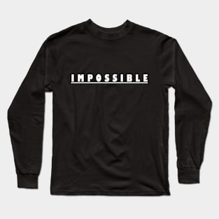 Impossible Shirts Long Sleeve T-Shirt